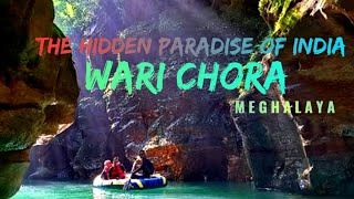Wari Chora | Gem of Meghalaya 