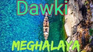Dawki River Meghalaya